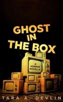 Ghost in the Box