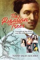 The Rizalian Trees: Lineages of Jose Rizal and His Love Interests