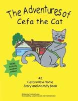 Cefa's New Home: The Adventures of Cefa the Cat