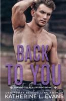 Back to You: A Small Town Southern Veteran Romance