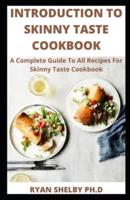 Intrоduсtіоn To Skinny Taste Cookbook : A Complete Guide To All Recipes For Skinny Taste Cookbook