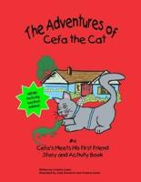 Cefa Meets His First Friend: The Adventures of Cefa the Cat