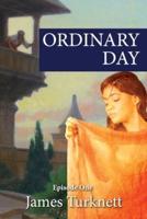 ORDINARY DAY: Lust Rape and Murder (Episode One)