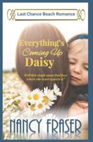 Everything's Coming Up Daisy: Last Chance Beach Romance
