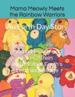 Mama Meowly Meets the Rainbow Warriors