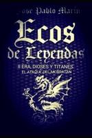 Ecos De Leyenas II Era