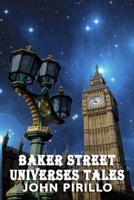 Baker Street Universe Tales: Urban Fantasy Mysteries