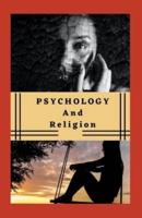PSYCHOLOGY  And  Religion