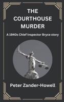 The Courthouse Murder