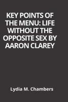 THE MENU: LIFE WITHOUT THE OPPOSITE SEX BY AARON CLAREY