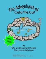 Who are Oswald and Phoebe: The Adventures of Cefa the Cat