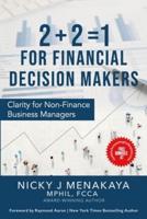 2 + 2 = 1 For Financial Decision Makers