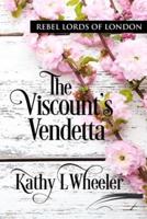 The Viscount's Vendetta: A young widow assists a viscount suffering from amnesia