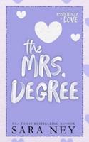 The Mrs Degree: A Secret Baby Second Chance Romance