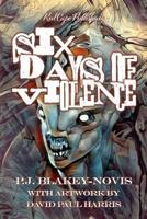Six Days of Violence