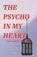 The Psycho In My Heart