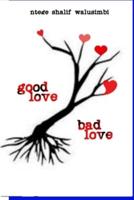 GOOD LOVE BAD LOVE