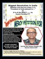 Mercy Petition for Hon'ble Shri Sanjay Chander IPS, Director General - Railway Protection Force