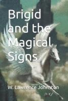 Brigid and the Magical Signs