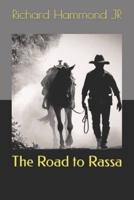 The Road to Rassa