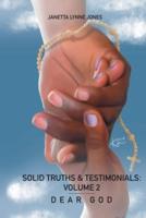Solid Truths & Testimonials: Volume 2 Dear God