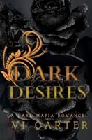 DARK DESIRES : A Dark Irish Mafia Romance