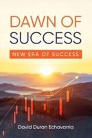 Dawn of Success: New Era of Success