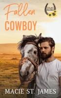 Fallen Cowboy at Redemption Creek Ranch: A Clean Contemporary Western Romance