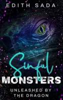 Sinful Monsters: Unleashed By The Dragon - A Dark Monster Romance Novella