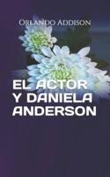 El Actor Y Daniela Anderson