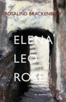 Elena, Leo, Rose: A Novella