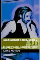 Escola Americana de Xadrez Volume 6 : : Jogue como Andrew Soltis