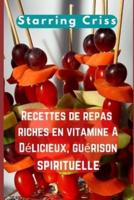 Recettes de repas riches en vitamine A. Délicieux, guérison spirituelle