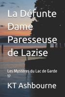 La Défunte Dame Paresseuse de Lazise: Les Mystères du Lac de Garde 17