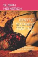 EROTIC STORIES TOO HOT (1): PORN STORIES WITHOUT LIMIT (1)