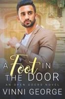 A Foot in the Door: An Open Doors Novel