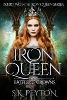 Iron Queen: Battle of Crowns