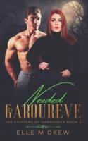 Needed in Garoureve (The Shifters of Garoureve Book 2)