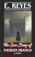 The Love Song of Nathan Franco: A Novel