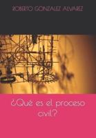 ¿Qués es el proceso civil?