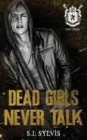 Dead Girls Never Talk: A Standalone Hate-to-Love Dark Boarding School Romance