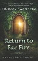 Return to Fae Fire: A Fairy Tale Adventure