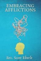 Embracing Afflictions