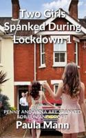 Two Girls Spanked During Lockdown 1