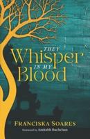 They Whisper in my Blood: A poignant Portuguese-Indian love story