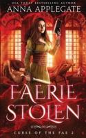 Faerie Stolen (Curse of the Fae Book 2)