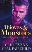 Thieves and Monsters: Three Fates Mafia Series