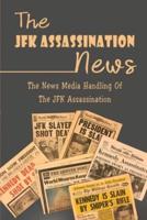 The JFK Assassination News