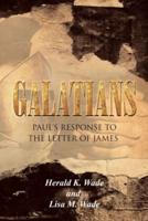 Galatians; Paul's Response To The Letter of James