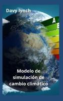 Modelo de simulación de cambio climático